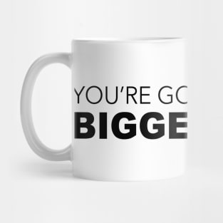 Your Gonna Need A Bigger Boat Mug